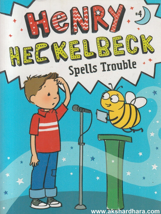 Henry Heckelbeck Spells Trouble #4