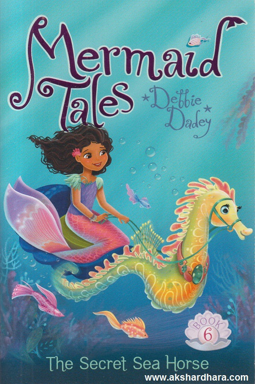 Mermaid Tales : (The Secret Sea Horse)