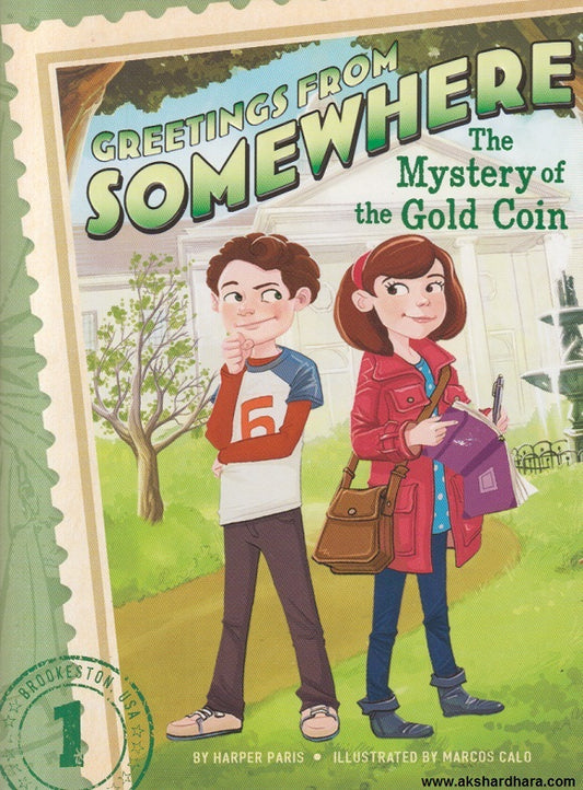 The  MYSTERY OF THE GOLD COIN (Greetings from somewhere)