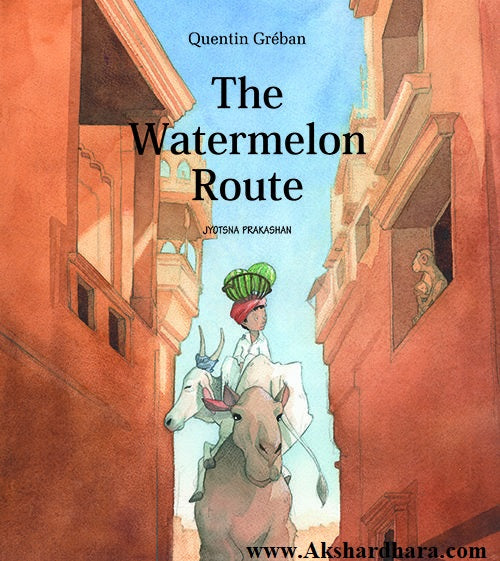 The Watermelon Route