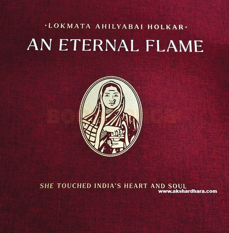 Lokmata Ahilyabai Holkar An Eternal Flame