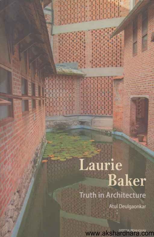 Laurie Baker Truth In Architecture