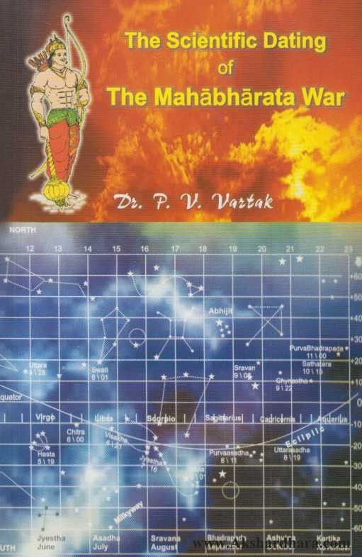 The Scientific Dating of Mahabharat War
