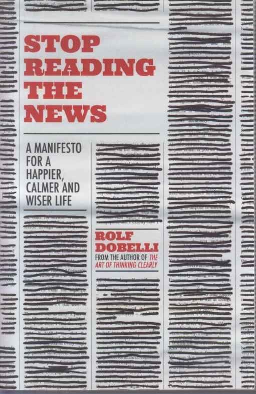Stop Reading The News (Stop Reading The News)