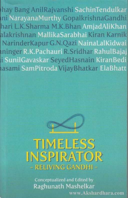 Timeless Inspirator Relieving Gandhi