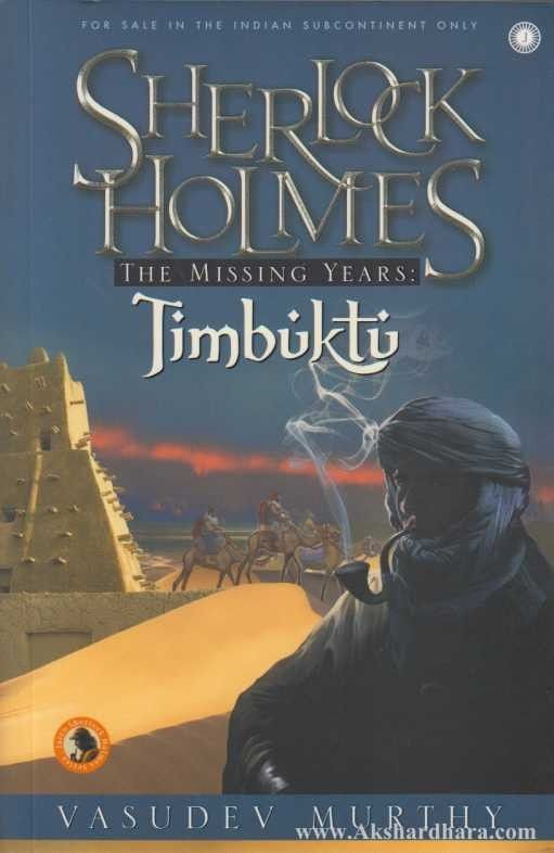 Sherlock Holmes The Missing Years Timbuktu