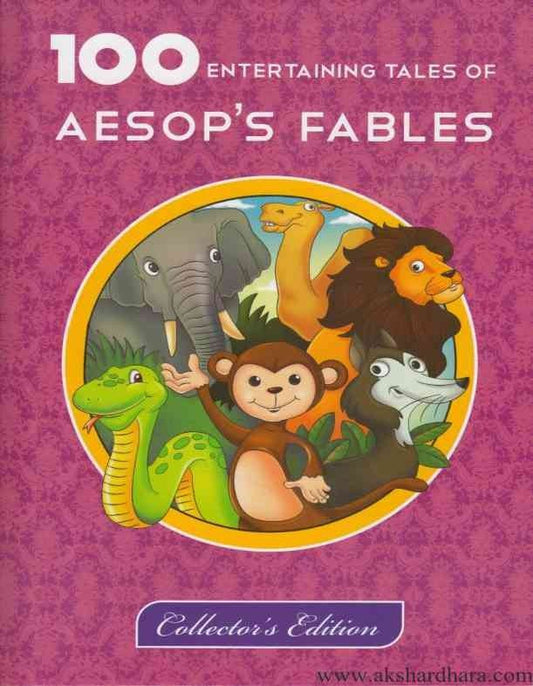 100 Entertaining Tales Of Aesops Fables (100 Entertaining Tales Of Aesops Fables)