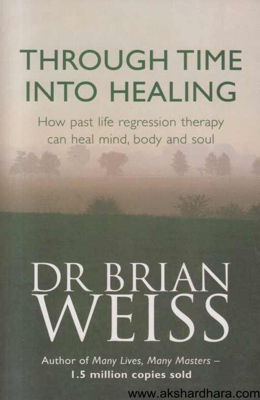 Through Time Into Healing