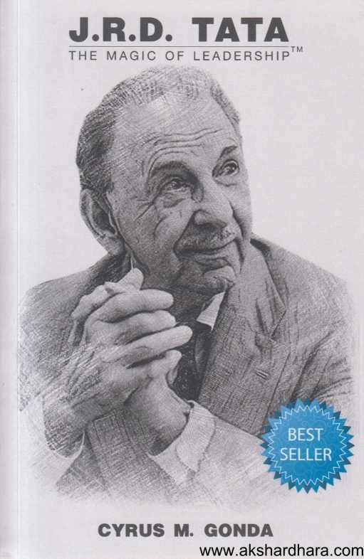 J R D Tata The Magic Of Leadership