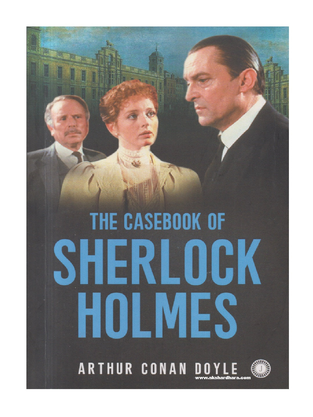 The Case Book Of Sherlock Holmes