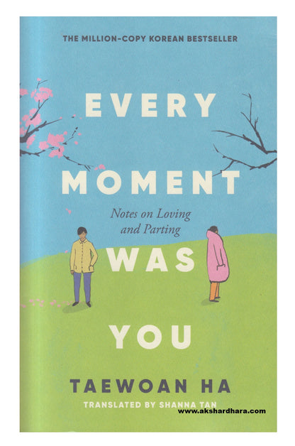 Every Moment Was You