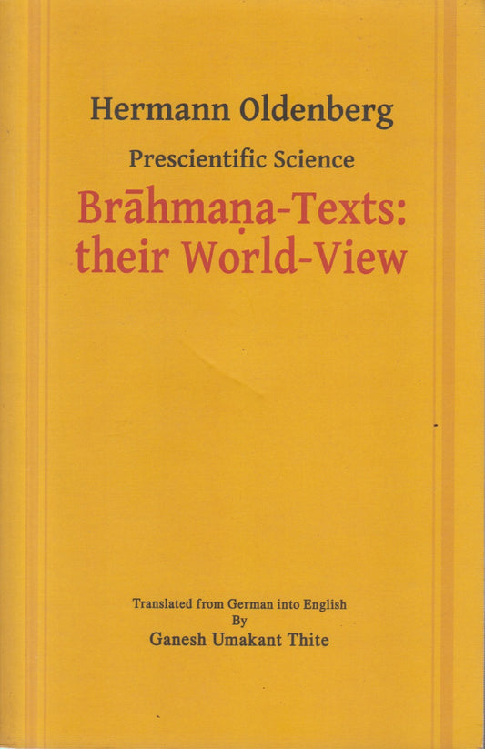BRAHMAN -TEXTS THEIR WORLD VIEW