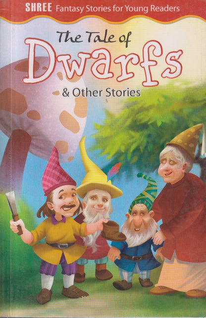 The Tale of Dwarfs & Other Stories
