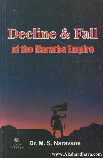 Decline & Fall of the Maratha Empire