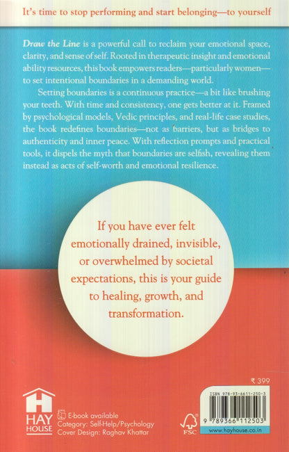 Draw The Line : Vedic Tools to Build Boundaries, Find Balance, and Thrive in Relationships