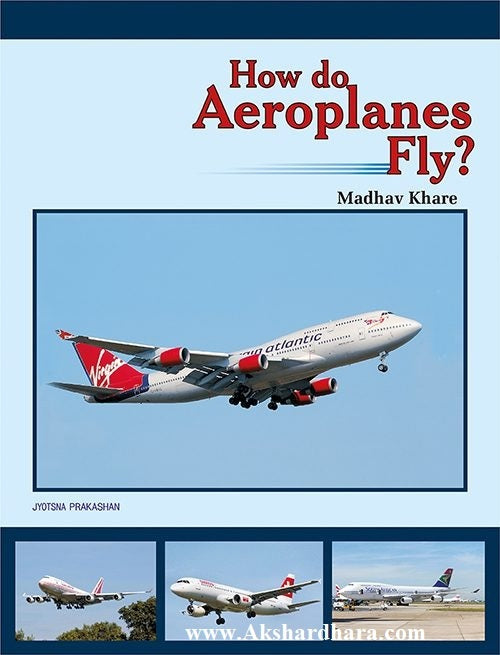 How do Aeroplanes Fly?