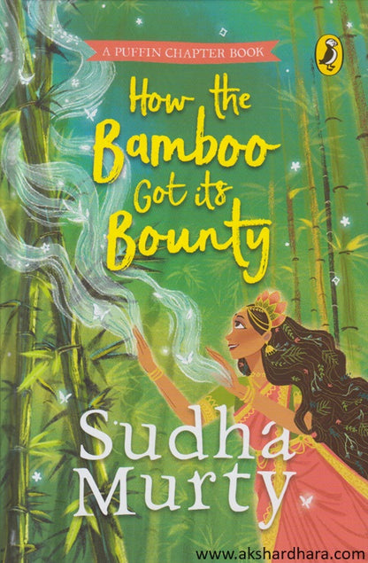 How The Bamboo got It's Bounty By Sudha Murty