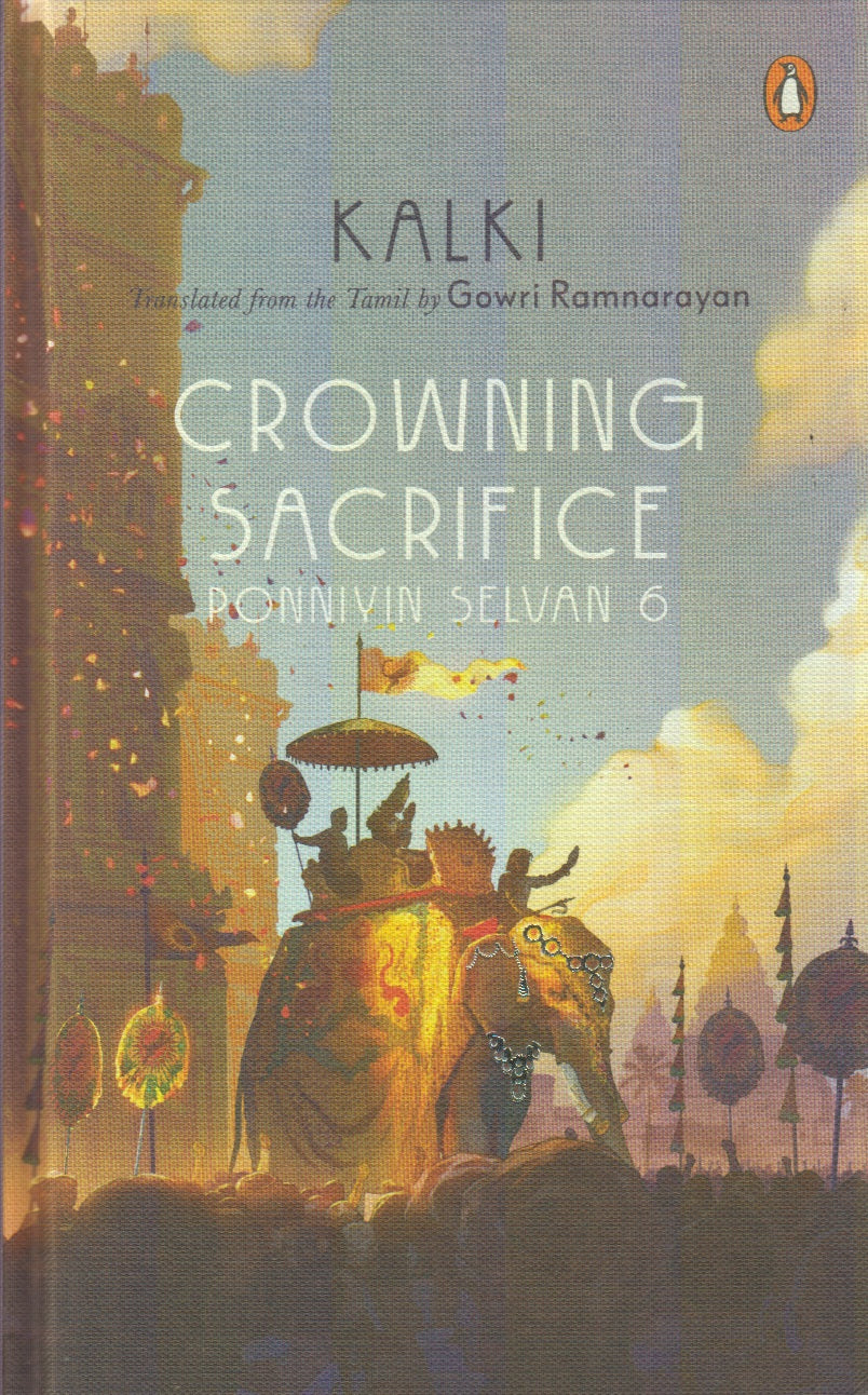 Crowning Sacrifice : Ponniyin Selvan 6