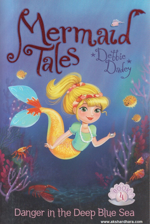 Mermail Tale Mermaid Tales (Danger in the Deep Blue Sea) – Akshardhara Book Gallery