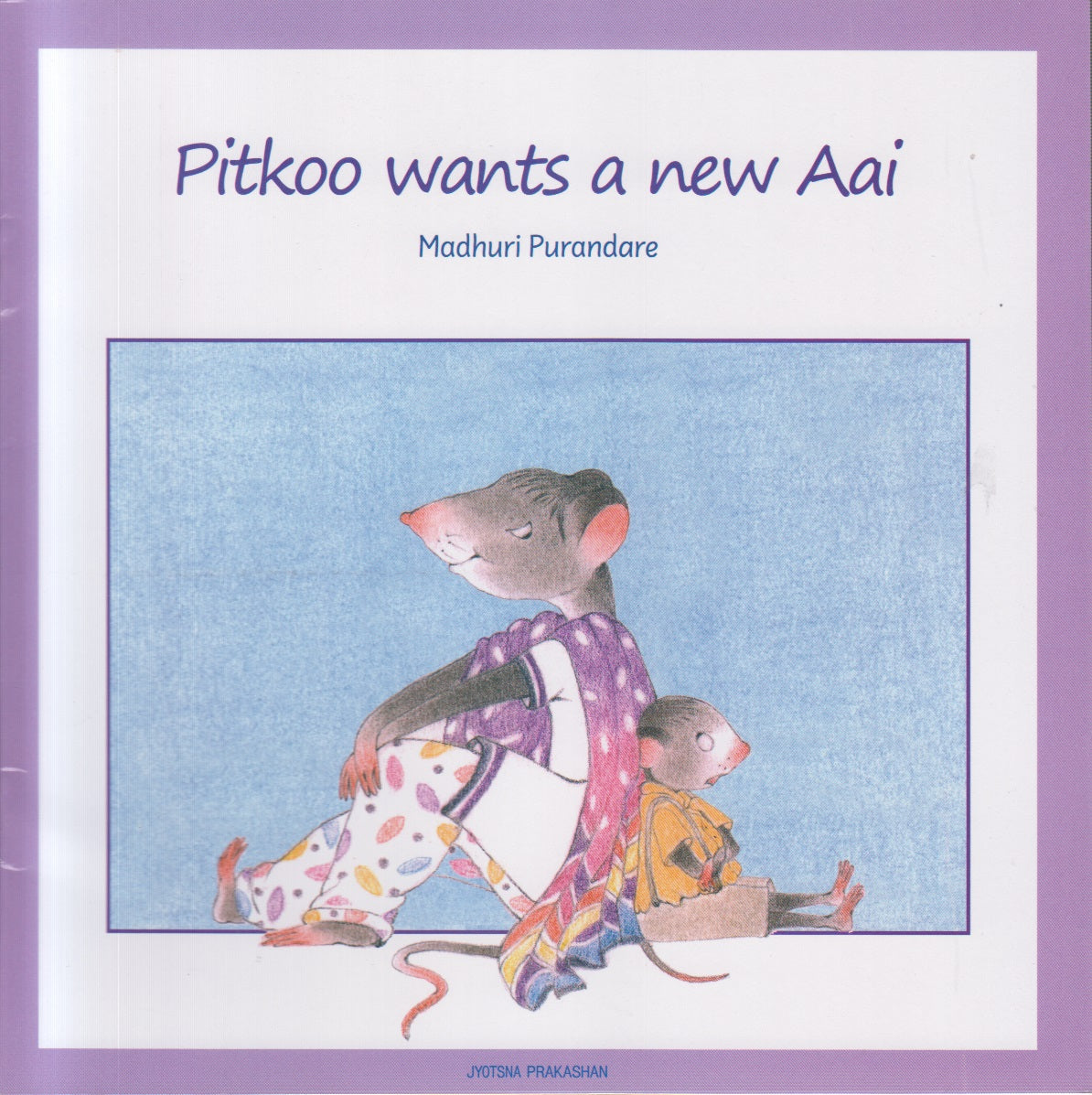 Pitkoo wants a new Aai