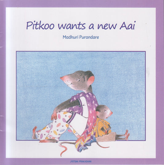 Pitkoo wants a new Aai