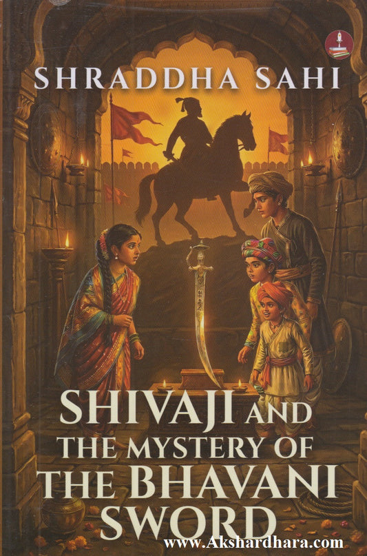 Shivaji And The Mystery Of The Bhavani Sword