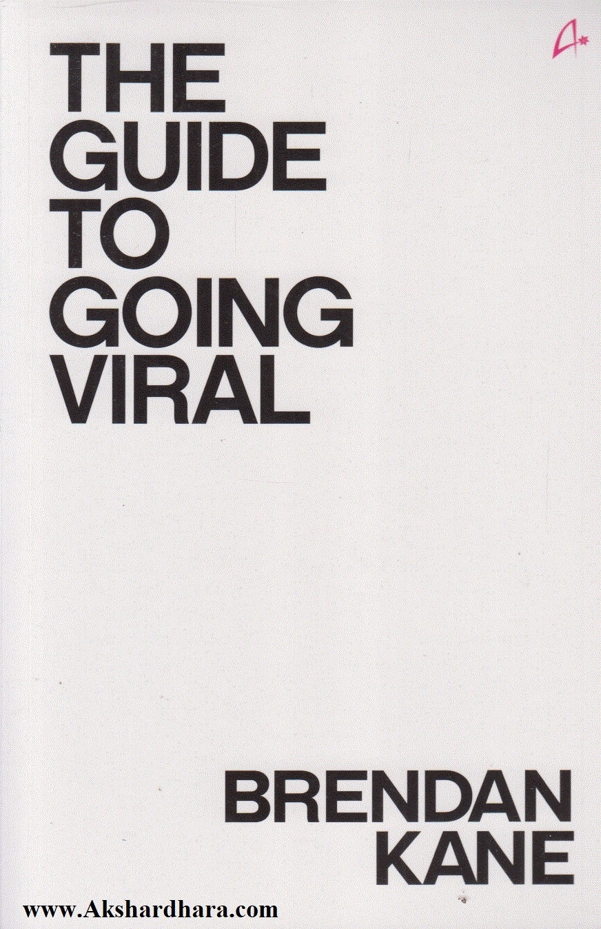 The Guide To Going Viral