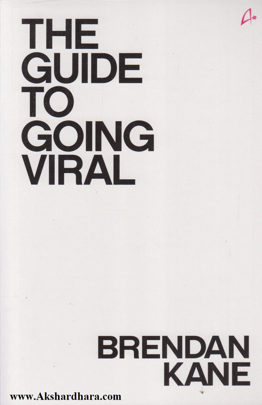 The Guide To Going Viral