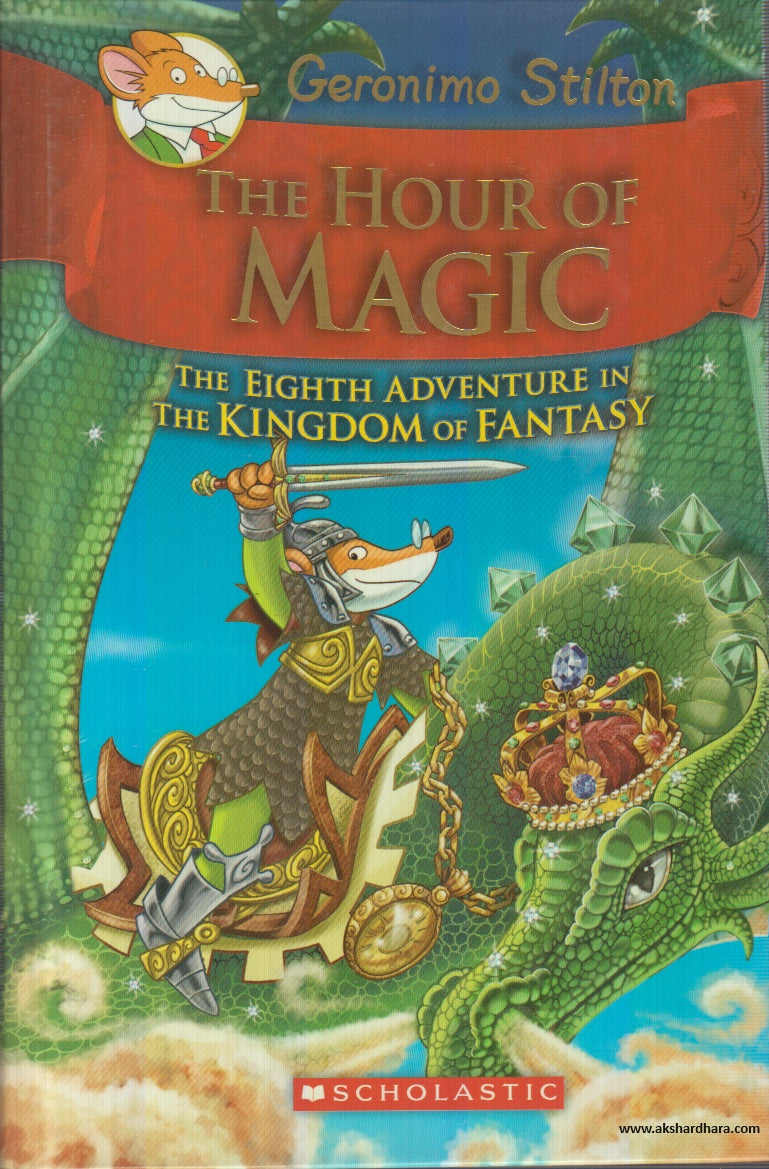 The Hour Of Magic By Geronimo Stilton