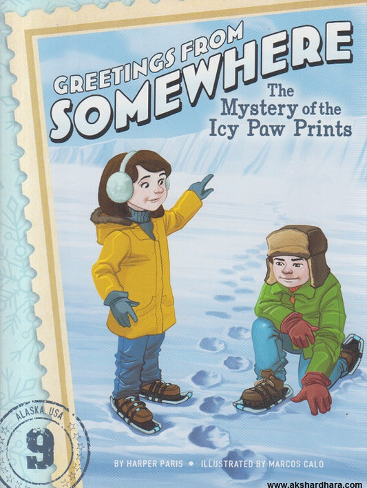 The Mystery Of The Icy Paw Prints (Greetings From Somewhere )