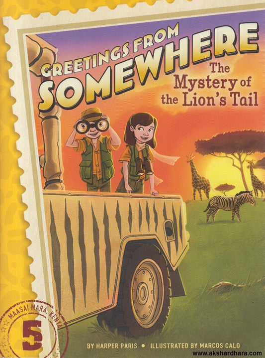 The MYSTERY OF THE LION'S TAIL (Greetings from somewhere)