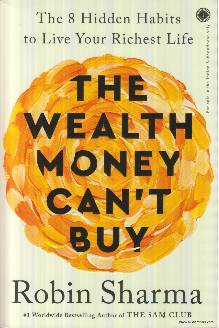 The Wealth Money Can't Buy By Robin Sharma