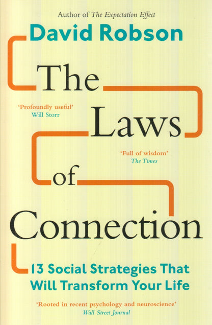 The Law Of Connection : 13 Social Strategies That Will Transform Your Life