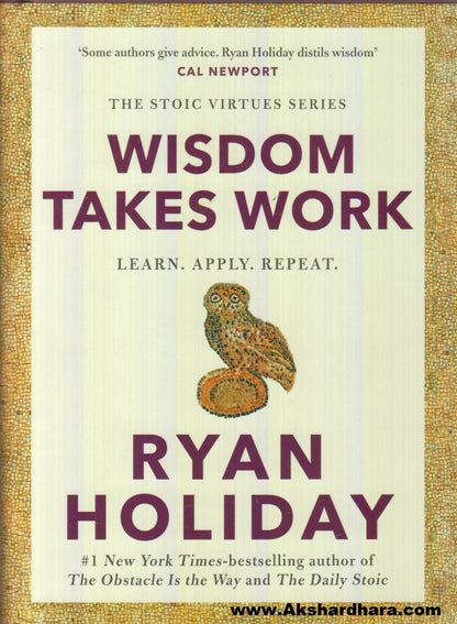 Wisdom Takes Work : Learn. Apply. Repeat