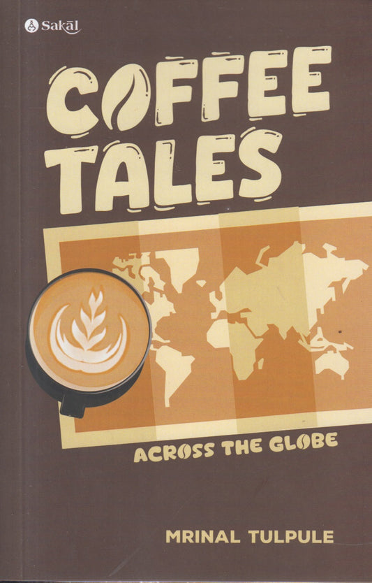 COFFEE TALES Across the globe