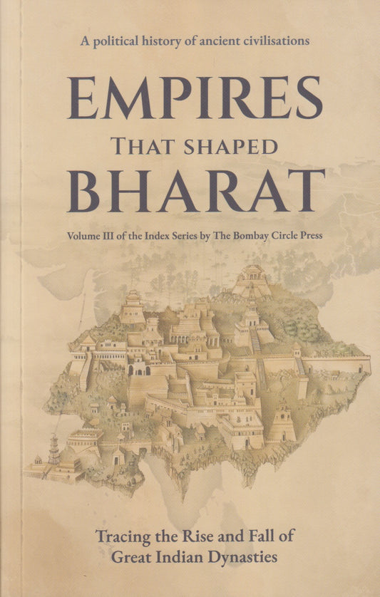 EMPIRES THAT SHARED BHARAT