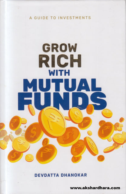 Grow Rich With Mutual Funds