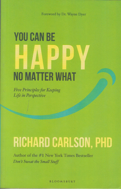 YOU CAN BE HAPPY NO MATTER WHAT