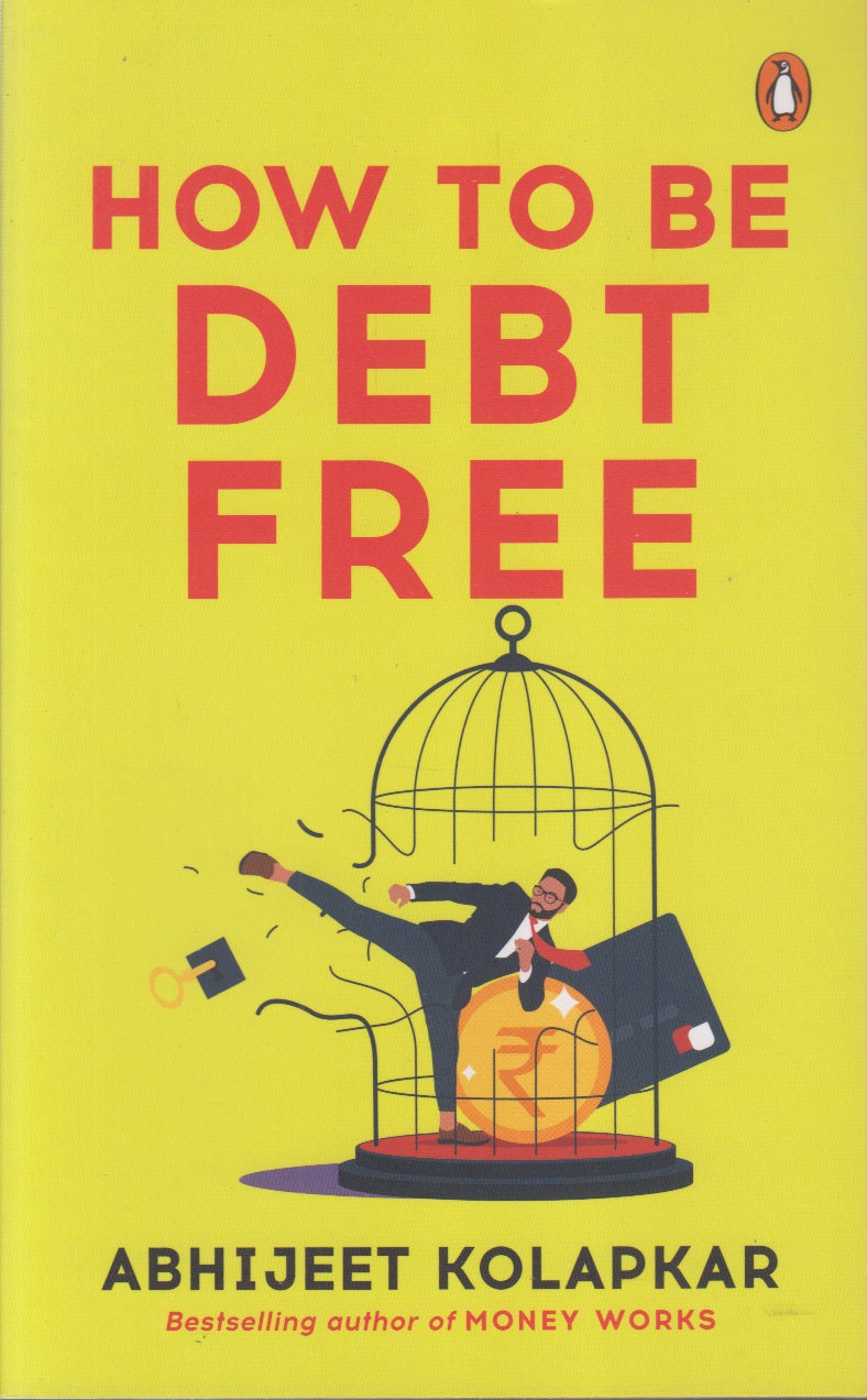 HOW TO BE DEBT FREE