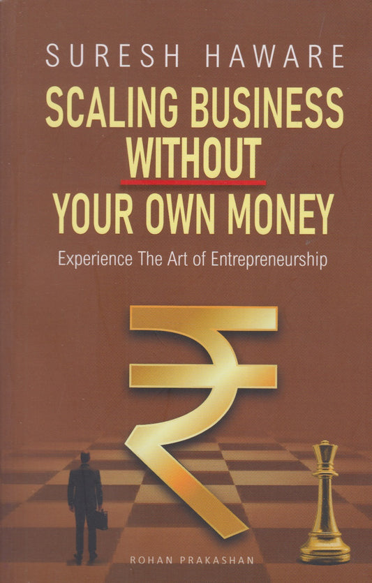 SCALING BUSINESS WITHOUT YOUR OWN MONEY