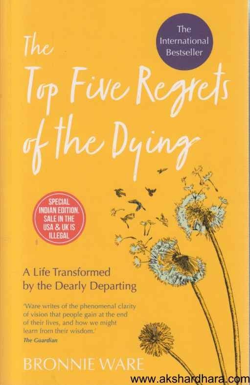 The Top Five Regrets Of The Dying ()