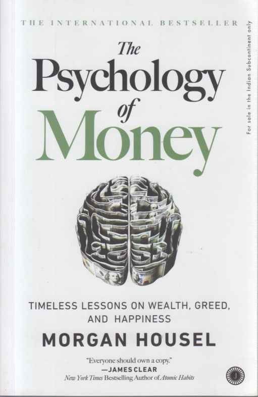The Psychology Of Money (The Psychology Of Money)
