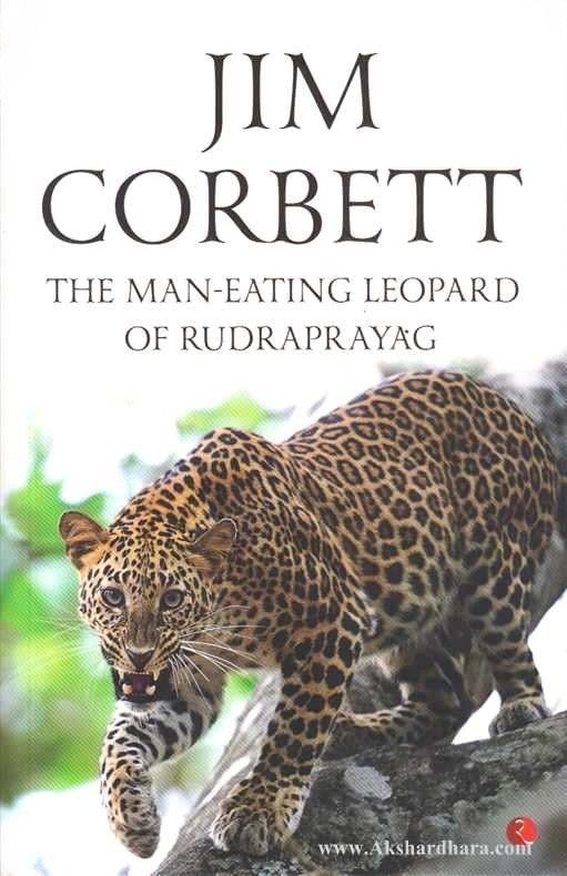 The Man - Eating Leopard of Rudraprayag