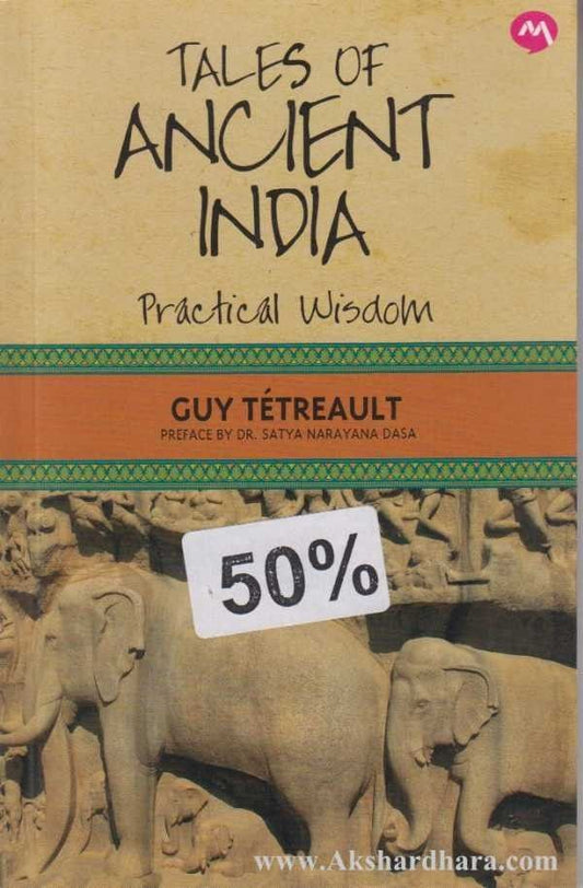 Tales Of Ancient India Practical Wisdom