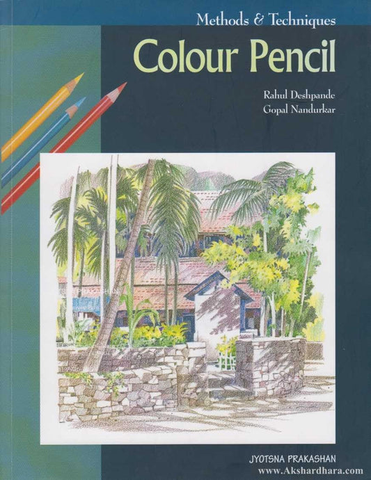 Methods And  Techniques Colour Pencil