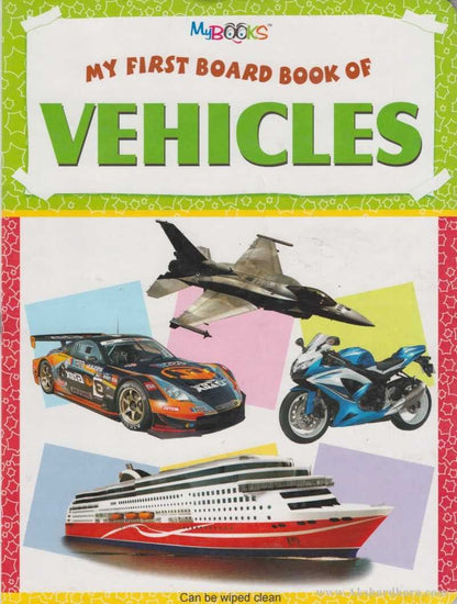 My First Board Book Of Vehicles