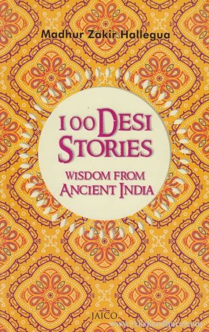100 Desi Stories Wisdom From Ancient India
