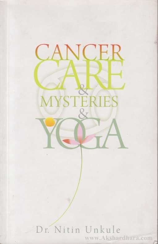 Cancer Care And Mysteries And Yoga