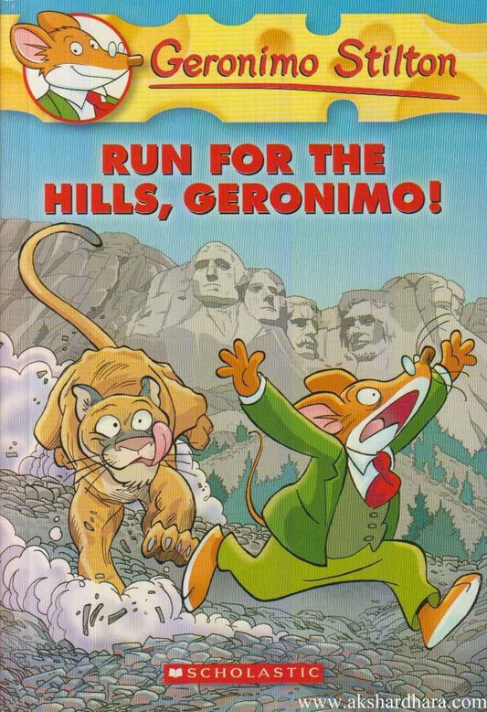 Run For the Hills Geronimo