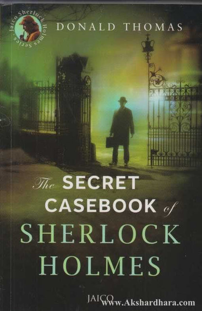 The Secret Casebook of Sherlock Holmes